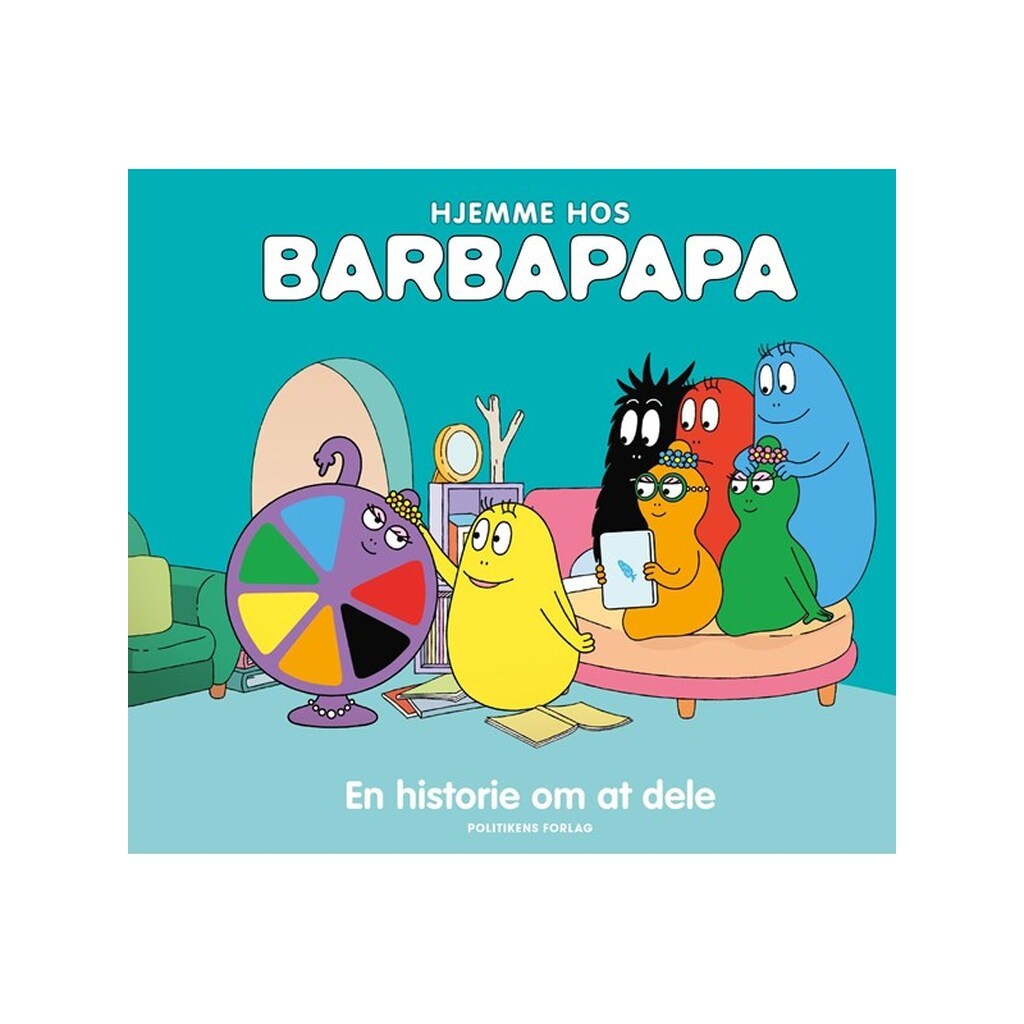 Hjemme hos Barbapapa: En historie om at dele - Børnebog - Hardback