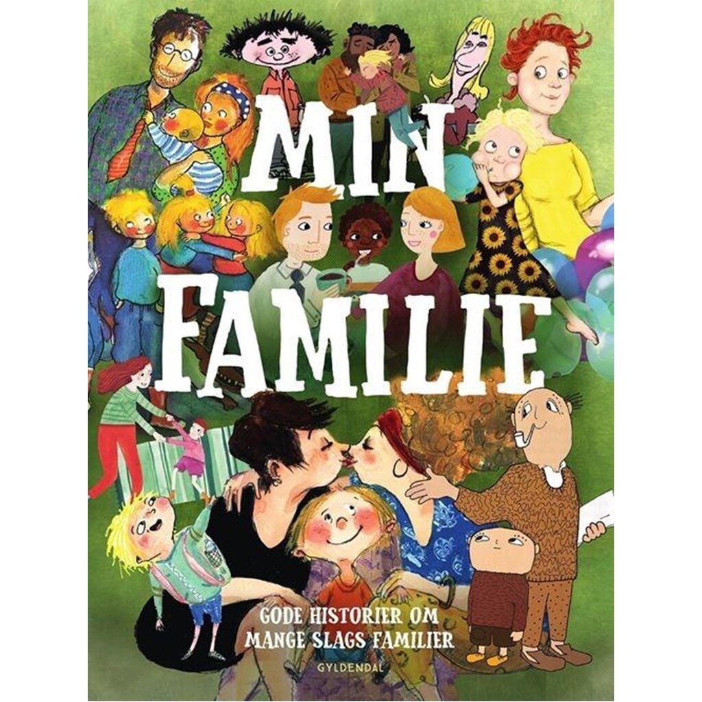 Min familie - gode historier om mange slags famili - Børnebog - hardcover