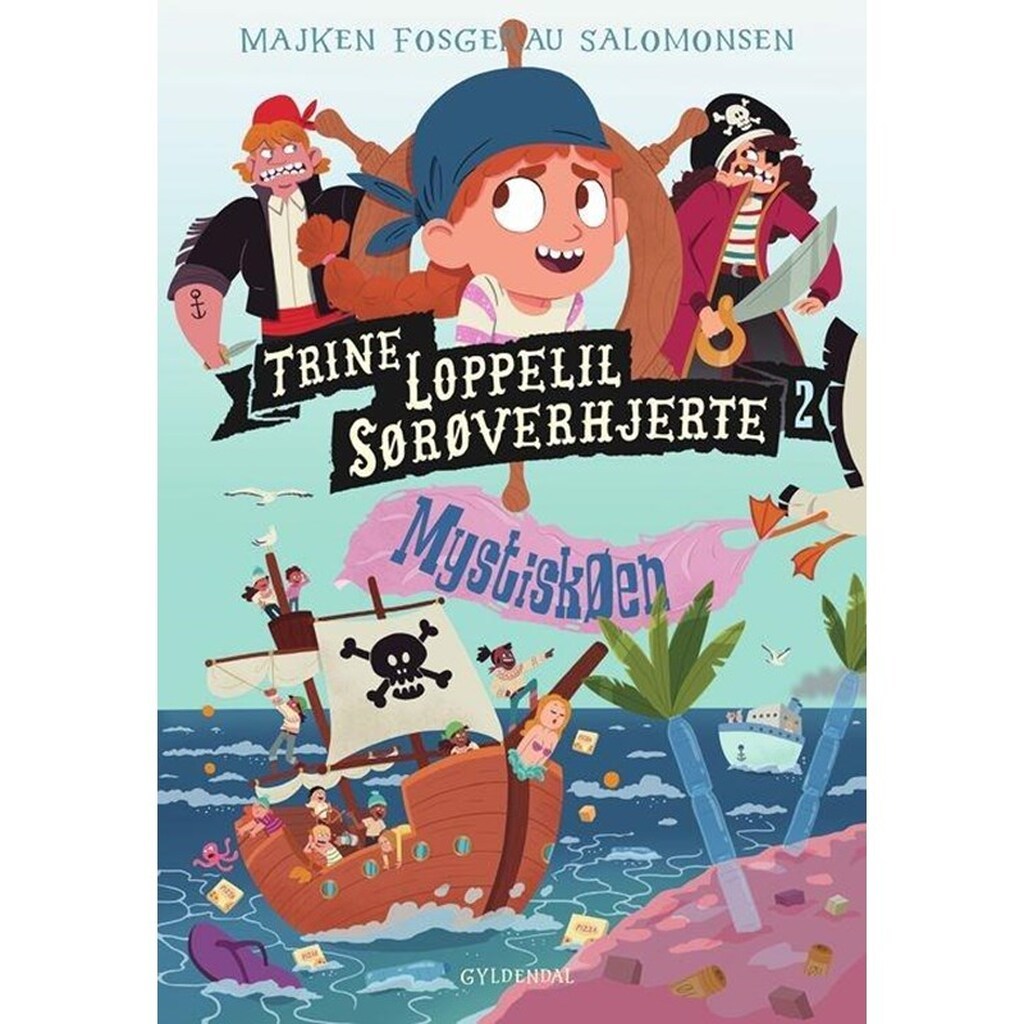 Trine Loppelil Sørøverhjerte 2 - Mystiskøen - Børnebog - hardcover