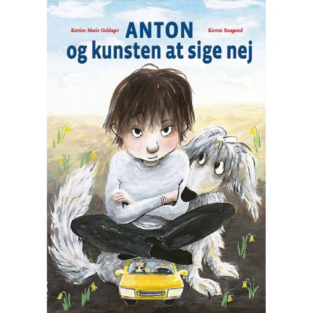Anton og kunsten at sige nej - Børnebog - hardcover
