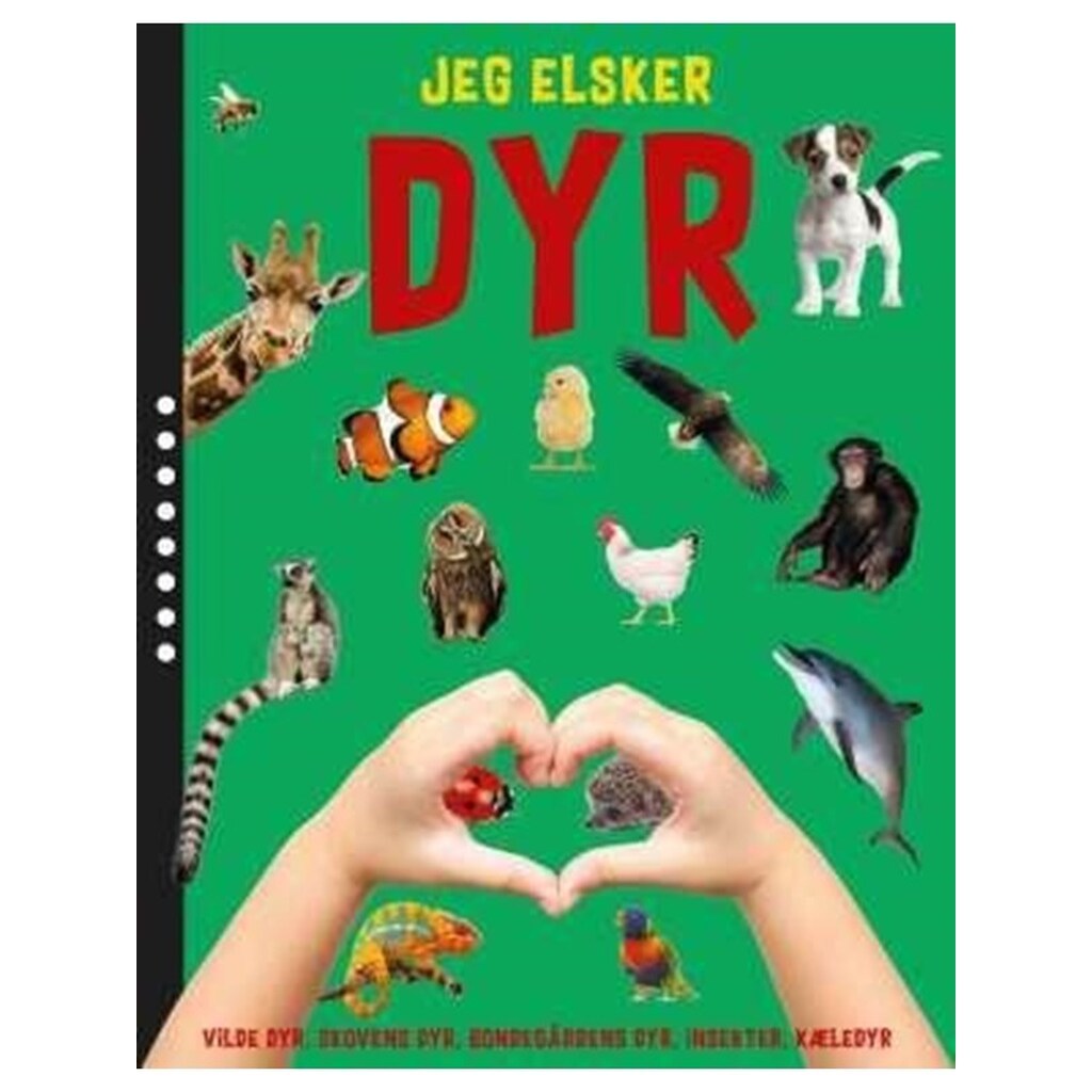 Jeg elsker DYR - Børnebog - hardcover