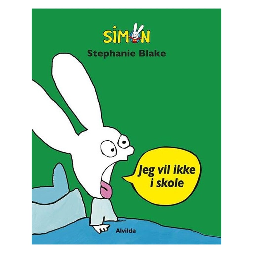 Simon - Jeg vil ikke i skole - Børnebog - hardcover