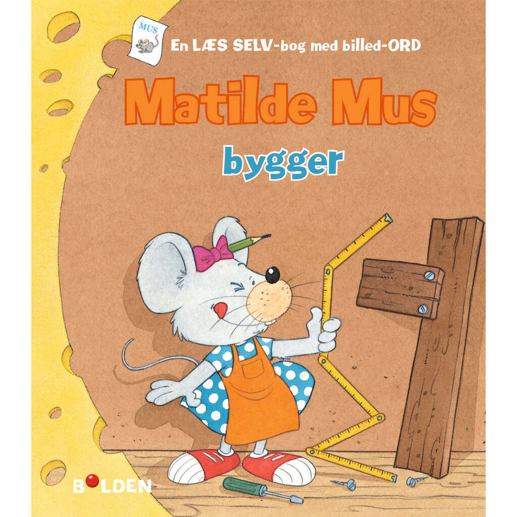 Børnebog, Matilde Mus Bygger - Børnebog - Legekammeraten.dk