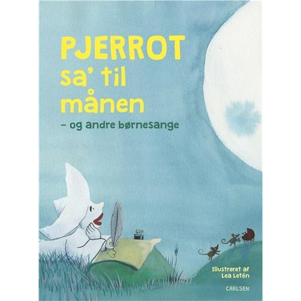 Pjerrot sa#39; til Månen - og Andre Børnesange