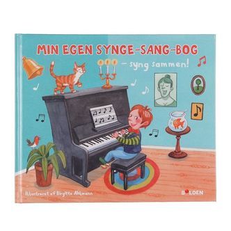 Forlaget Bolden Bog - Min Egen Synge-Sang-Bog - Dansk