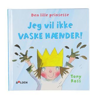Forlaget Bolden Bog - Den Lille Prinsesse - Jeg Vil Ikke - Dansk