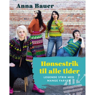 Hønsestrik til alle tider - Legende strik med mange farver - Hardback