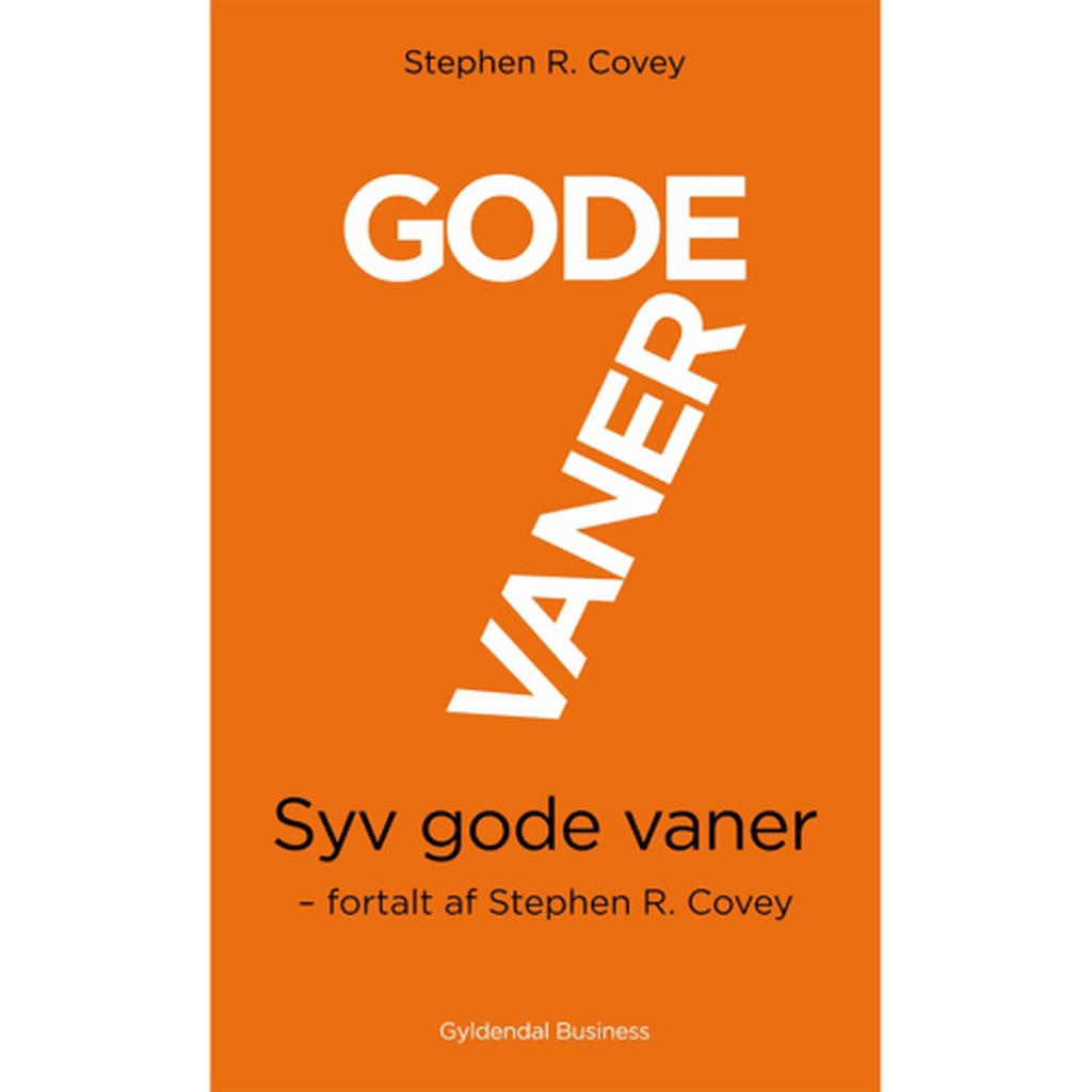 7 gode vaner - fortalt af Stephen R. Covey - Hæftet
