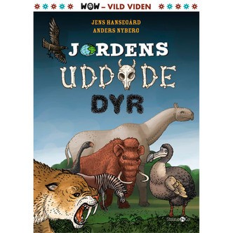 Jordens uddøde dyr - WOW - Hardback